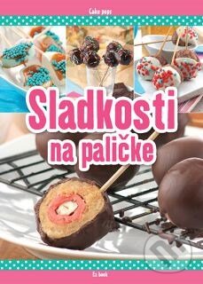 Kniha: Sladkosti na paličke (Péter Korpádi). Foni book, 2015 Kniha: Sladkosti na paličke (Péter Korpádi). Foni book, 2015