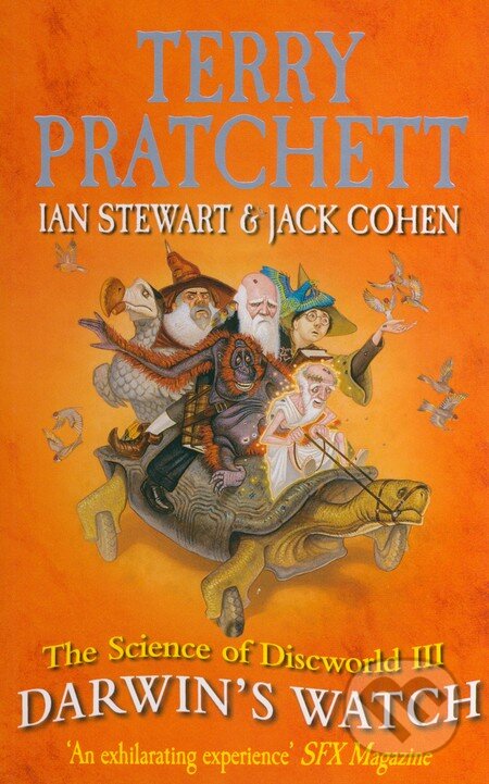 Kniha: The Science of Discworld III: Darwin's Watch (Ian Stewart, Jack Cohen a Terry Pratchett). Ebury, 2013 Kniha: The Science of Discworld III: Darwin's Watch (Ian Stewart, Jack Cohen a Terry Pratchett). Ebury, 2013
