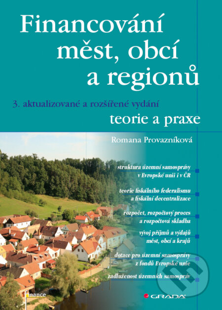 E-kniha: Financování měst, obcí a regionů - teorie a praxe (Romana Provazníková). Grada, 2015 E-kniha: Financování měst, obcí a regionů - teorie a praxe (Romana Provazníková). Grada, 2015