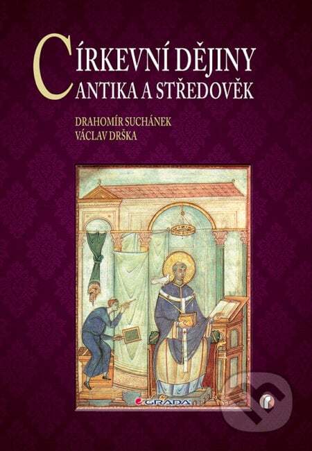 Církevní dějiny - Drahomír Suchánek, Václav Drška, Grada, 2013