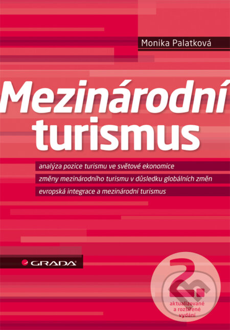 E-kniha: Mezinárodní turismus (Monika Palatková). Grada, 2013 E-kniha: Mezinárodní turismus (Monika Palatková). Grada, 2013