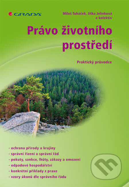 E-kniha: Právo životního prostředí (Jitka Jelínková, Miloš Tuháček a kolektív). Grada, 2015 E-kniha: Právo životního prostředí (Jitka Jelínková, Miloš Tuháček a kolektív). Grada, 2015