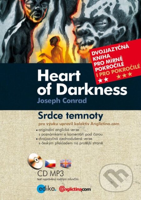 Kniha: Heart of Darkness / Srdce temnoty (Joseph Conrad). Edika, 2016 Kniha: Heart of Darkness / Srdce temnoty (Joseph Conrad). Edika, 2016