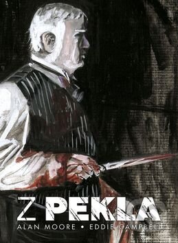 Kniha: Z pekla (Alan Moore a Eddie Campbell), 2015 Kniha: Z pekla (Alan Moore a Eddie Campbell), 2015
