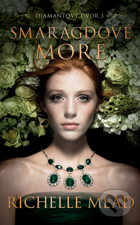 Kniha: Smaragdové more (Richelle Mead). Slovart, 2019 Kniha: Smaragdové more (Richelle Mead). Slovart, 2019