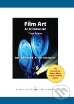 Kniha: Film Art: An Introduction (David Bordwell a Kristin Thompson). McGraw-Hill, 2012 Kniha: Film Art: An Introduction (David Bordwell a Kristin Thompson). McGraw-Hill, 2012