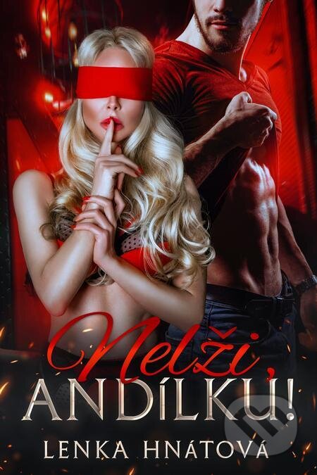 E-kniha: Nelži, andílku! (Lenka Hnátová). Petra Nachtmanová E-kniha: Nelži, andílku! (Lenka Hnátová). Petra Nachtmanová