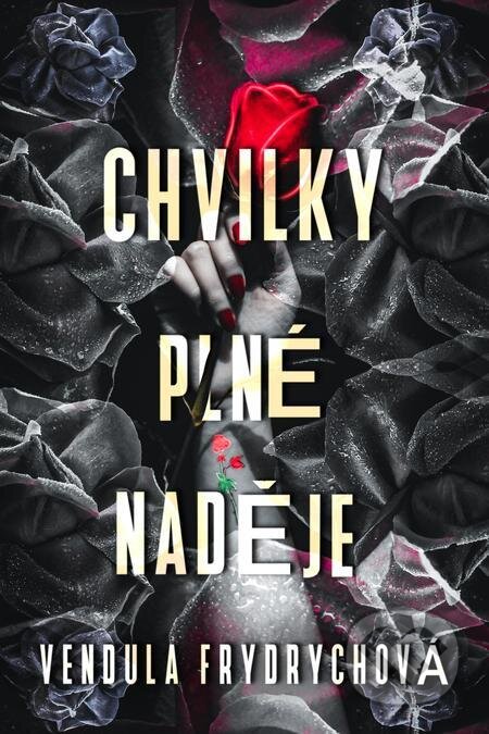 E-kniha: Chvilky plné naděje (Vendula Frydrychová). Petra Nachtmanová E-kniha: Chvilky plné naděje (Vendula Frydrychová). Petra Nachtmanová