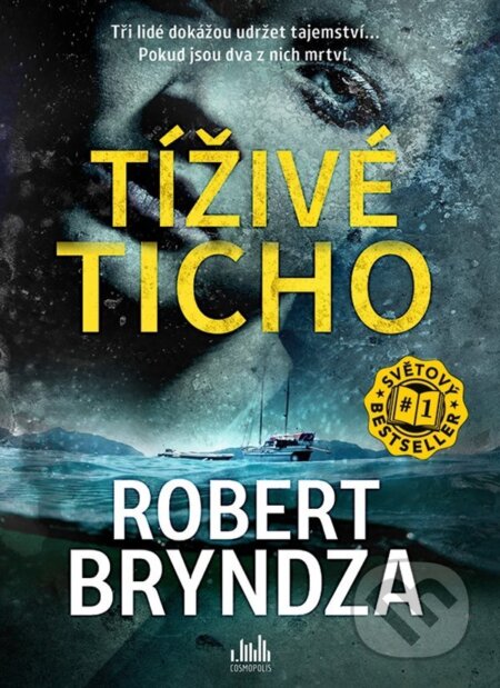 E-kniha: Tíživé ticho (Robert Bryndza). Grada, 2023 E-kniha: Tíživé ticho (Robert Bryndza). Grada, 2023