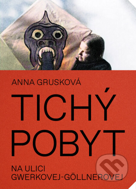Kniha: Tichý pobyt na ulici Gwerkovej-Göllnerovej (Anna Grusková). Literárna bašta, 2023 Kniha: Tichý pobyt na ulici Gwerkovej-Göllnerovej (Anna Grusková). Literárna bašta, 2023