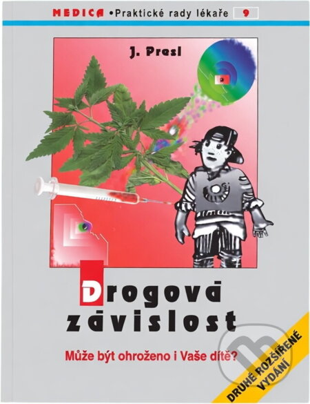Kniha: Drogová závislost : může být ohroženo i Vaše dítě? (Jiří Presl). Maxdorf, 1994 Kniha: Drogová závislost : může být ohroženo i Vaše dítě? (Jiří Presl). Maxdorf, 1994