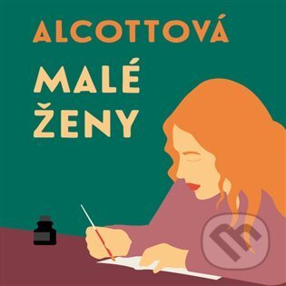 Audiokniha: Malé ženy (Louisa May Alcott). Tympanum, 2023 Audiokniha: Malé ženy (Louisa May Alcott). Tympanum, 2023
