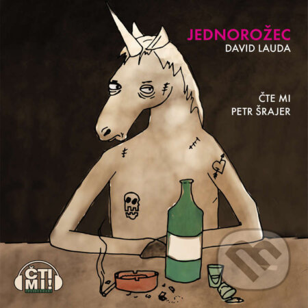 Audiokniha: Jednorožec (David Lauda). Čti mi!, 2023 Audiokniha: Jednorožec (David Lauda). Čti mi!, 2023