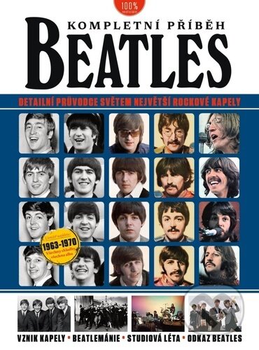 Kniha: Beatles - kompletní příběh (Joel McIver). Extra Publishing, 2023 Kniha: Beatles - kompletní příběh (Joel McIver). Extra Publishing, 2023
