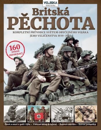 Kniha: Britská pěchota 1939–1945 (Simon Forty). Extra Publishing, 2023 Kniha: Britská pěchota 1939–1945 (Simon Forty). Extra Publishing, 2023