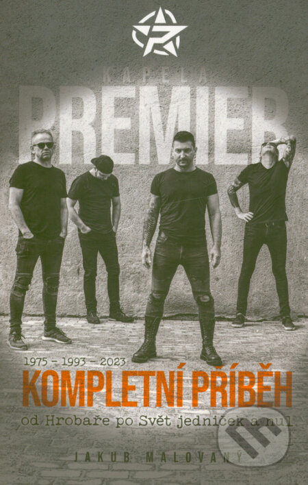 Kniha: Kapela Premier - Kompletní příběh (Jakub Malovaný). Inspirace Baťa, 2023 Kniha: Kapela Premier - Kompletní příběh (Jakub Malovaný). Inspirace Baťa, 2023