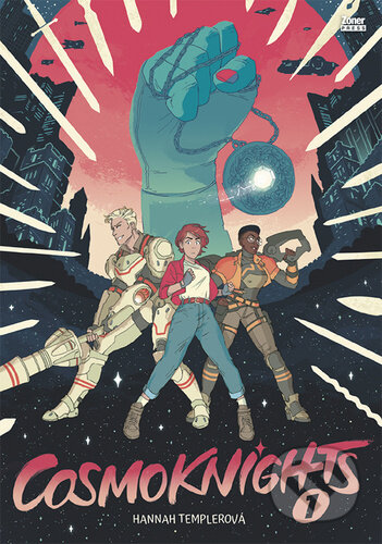 Kniha: Cosmoknights 1 (Hannah Templer). Zoner Press, 2023 Kniha: Cosmoknights 1 (Hannah Templer). Zoner Press, 2023
