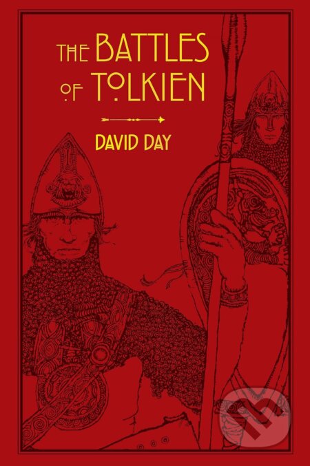 Kniha: The Battles of Tolkien (David Day). Octopus Publishing Group, 2016 Kniha: The Battles of Tolkien (David Day). Octopus Publishing Group, 2016