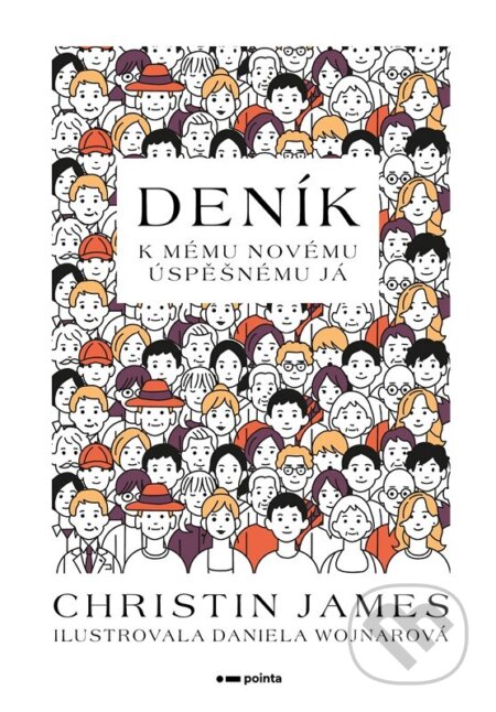 Kniha: Deník k mému novému úspěšnému já (Christin James). Pointa, 2023 Kniha: Deník k mému novému úspěšnému já (Christin James). Pointa, 2023