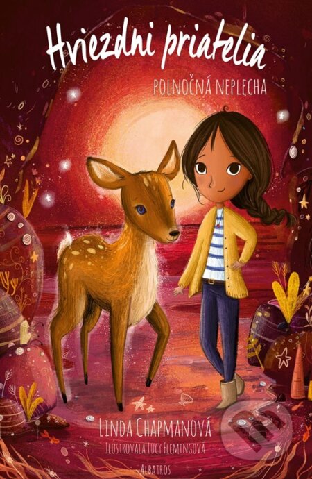 Kniha: Hviezdni priatelia: Polnočná neplecha (Linda Chapman). Albatros SK, 2023 Kniha: Hviezdni priatelia: Polnočná neplecha (Linda Chapman). Albatros SK, 2023