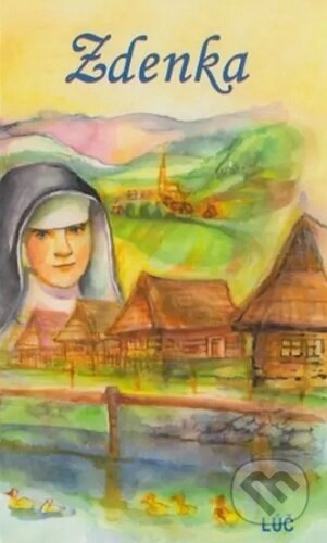 Kniha: Zdenka (Anton Habovštiak). Lúč, 2023 Kniha: Zdenka (Anton Habovštiak). Lúč, 2023