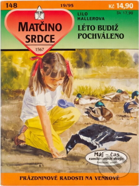Kniha: Léto budiž pochváleno (Lilo Haller). Ivo Železný, 1995 Kniha: Léto budiž pochváleno (Lilo Haller). Ivo Železný, 1995