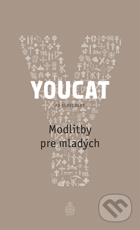 Kniha: YOUCAT - Modlitby pre mladých (Spolok svätého Vojtecha). Spolok svätého Vojtecha, 2023 Kniha: YOUCAT - Modlitby pre mladých (Spolok svätého Vojtecha). Spolok svätého Vojtecha, 2023