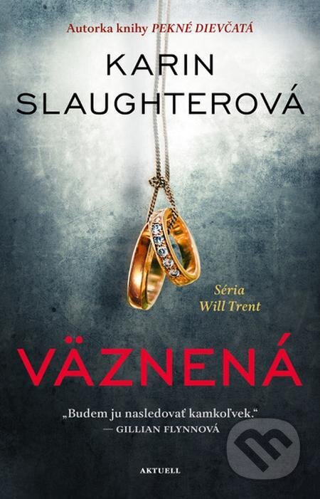 E-kniha: Väznená (Karin Slaughter). Aktuell E-kniha: Väznená (Karin Slaughter). Aktuell