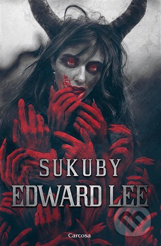 Kniha: Sukuby (Edward Lee). Carcosa, 2023 Kniha: Sukuby (Edward Lee). Carcosa, 2023