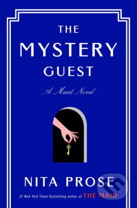 Kniha: The Mystery Guest (Nita Prose). Random US, 2023 Kniha: The Mystery Guest (Nita Prose). Random US, 2023