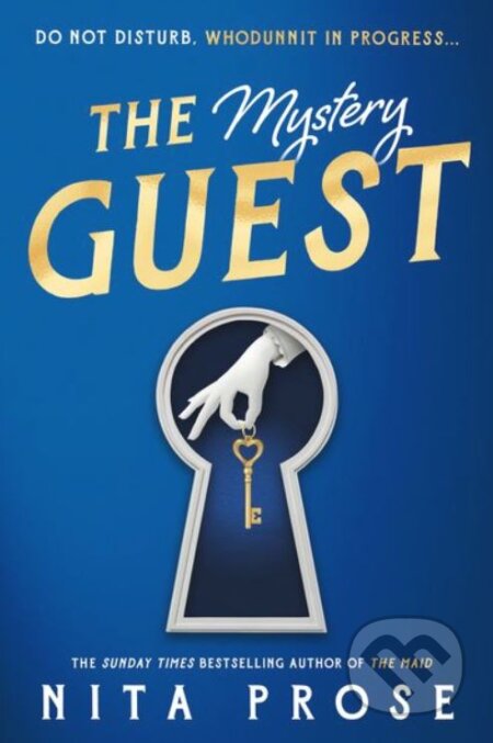 Kniha: The Mystery Guest (Nita Prose). HarperCollins Publishers, 2023 Kniha: The Mystery Guest (Nita Prose). HarperCollins Publishers, 2023