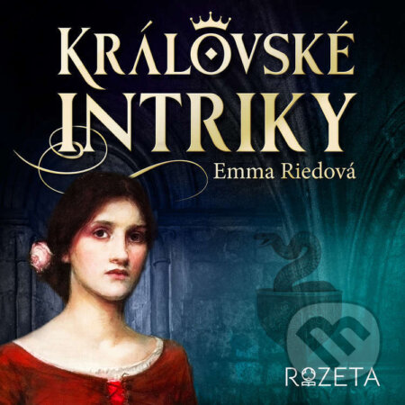 Audiokniha: Královské intriky (Emma Riedová). Eliška Domincová, 2023 Audiokniha: Královské intriky (Emma Riedová). Eliška Domincová, 2023