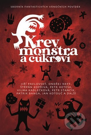 Kniha: Krev, monstra a cukroví (Petr Brožovský). Epocha, 2023 Kniha: Krev, monstra a cukroví (Petr Brožovský). Epocha, 2023