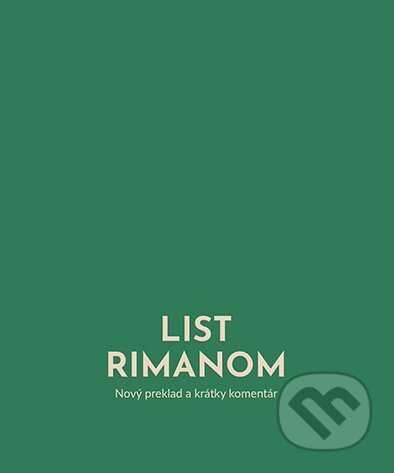 Kniha: List Rimanom (Autorský kolektiv). Postoj Media, 2023 Kniha: List Rimanom (Autorský kolektiv). Postoj Media, 2023
