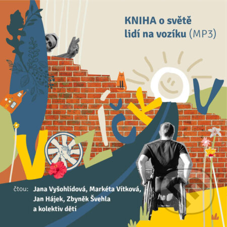Audiokniha: Vozíčkov (Markéta Vítková a Zbyněk Švehla). Občanské sdružení Pro Sedlčansko a Královéhradecko, 2023 Audiokniha: Vozíčkov (Markéta Vítková a Zbyněk Švehla). Občanské sdružení Pro Sedlčansko a Královéhradecko, 2023
