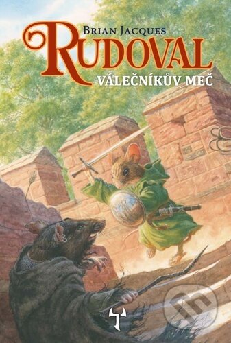 Kniha: Rudoval: Válečníkův meč (James Brian Jacques). Mytago, 2023 Kniha: Rudoval: Válečníkův meč (James Brian Jacques). Mytago, 2023