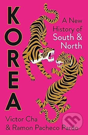 Kniha: Korea: A New History of South and North (Victor Cha). Yale University Press, 2023 Kniha: Korea: A New History of South and North (Victor Cha). Yale University Press, 2023