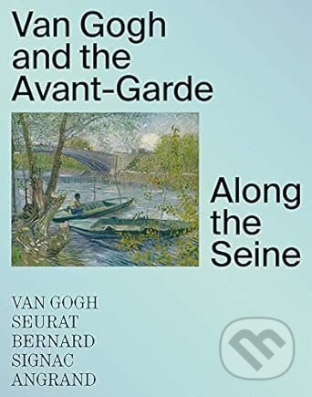 Kniha: Van Gogh and the Avant-Garde (Yale University Press). Yale University Press, 2023 Kniha: Van Gogh and the Avant-Garde (Yale University Press). Yale University Press, 2023