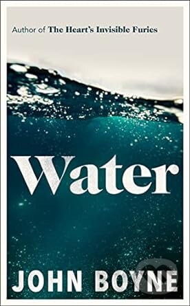 Kniha: Water (John Boyne). Doubleday, 2023 Kniha: Water (John Boyne). Doubleday, 2023