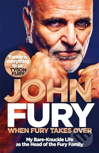 When Fury Takes Over - John Fury, MacMillan, 2023
