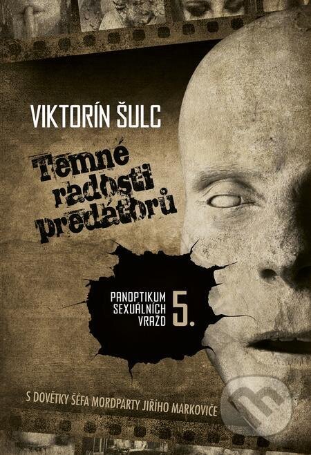 E-kniha: Temné radosti predátorů (Viktorín Šulc). Epocha, 2023 E-kniha: Temné radosti predátorů (Viktorín Šulc). Epocha, 2023