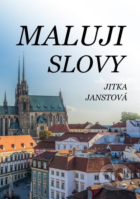 E-kniha: Maluji slovy (Jitka Janstová). E-knihy jedou E-kniha: Maluji slovy (Jitka Janstová). E-knihy jedou