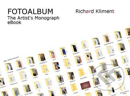 E-kniha: Fotoalbum / The Artist's Monograph (Richard Kliment). TZ-one E-kniha: Fotoalbum / The Artist's Monograph (Richard Kliment). TZ-one