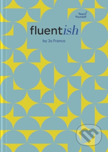 Fluentish (Jo Franco). John Murray, 2023 Fluentish (Jo Franco). John Murray, 2023