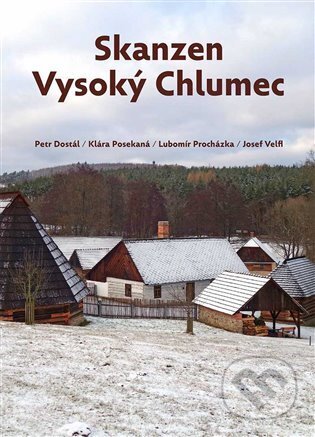 Kniha: Skanzen Vysoký Chlumec (Petr Dostál). Foibos, 2023 Kniha: Skanzen Vysoký Chlumec (Petr Dostál). Foibos, 2023