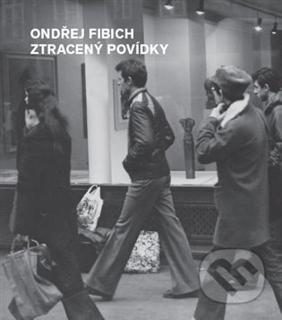 Kniha: Ztracený povídky (Ondřej Fibich). Fibich Ondřej, 2023 Kniha: Ztracený povídky (Ondřej Fibich). Fibich Ondřej, 2023