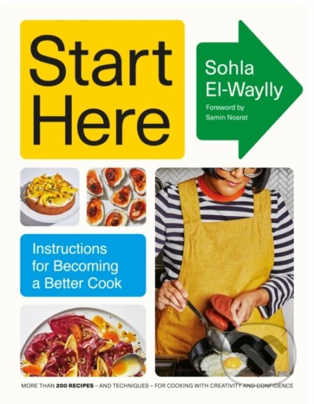 Kniha: Start Here (Sohla El-Waylly). Square Peg, 2023 Kniha: Start Here (Sohla El-Waylly). Square Peg, 2023