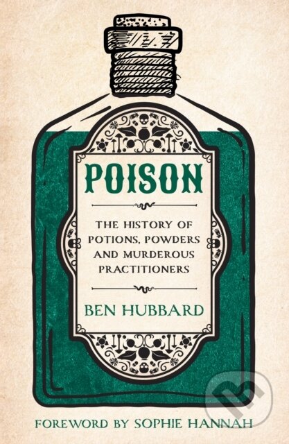 Kniha: Poison (Ben Hubbard). Welbeck, 2023 Kniha: Poison (Ben Hubbard). Welbeck, 2023
