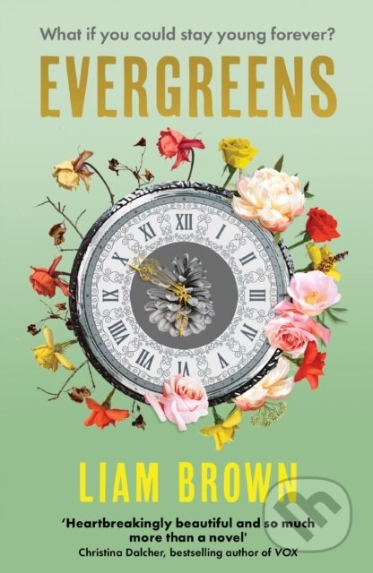 Kniha: Evergreens (Liam Brown). Legend Press Ltd, 2023 Kniha: Evergreens (Liam Brown). Legend Press Ltd, 2023