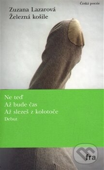 Kniha: Železná košile (Zuzana Lazarová). Fra, 2015 Kniha: Železná košile (Zuzana Lazarová). Fra, 2015